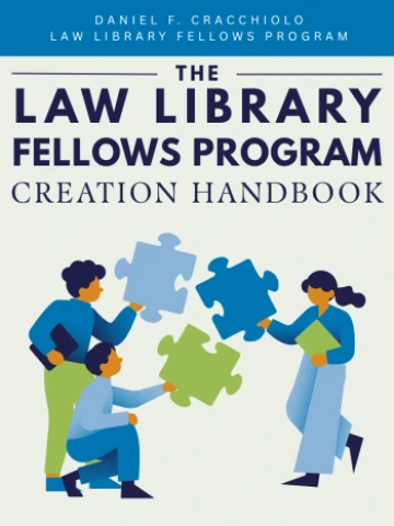 Law Library Fellows Program Creation Handbook